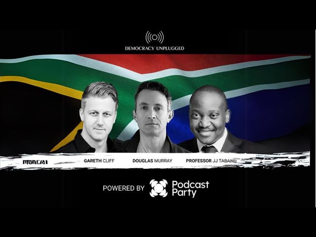 Democracy Unplugged : Douglas Murray, JJ Tabane and Gareth Cliff