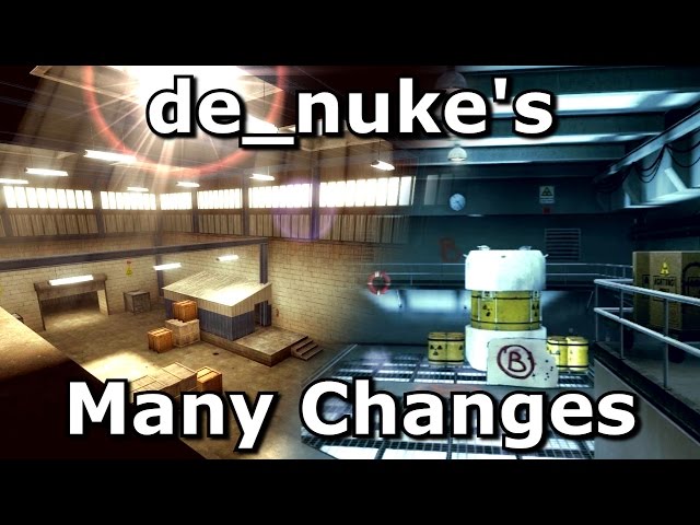 de_nuke's Many Changes