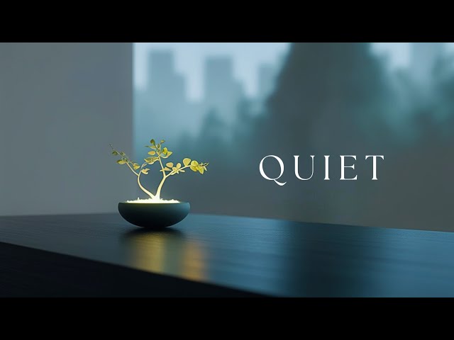 QUIET - Relaxing Music, Soothing Sounds for Inner Peace, Stress Relief, Study, Sleep, and Meditation