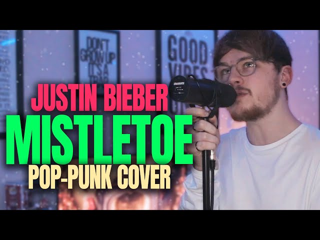 Justin Bieber 'Mistletoe' [Pop-Punk Cover]