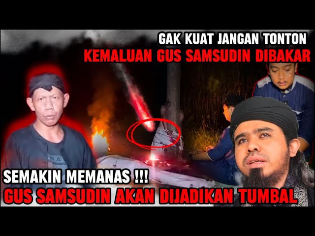 MAS REY TURUN TANGAN ‼️DILUAR NALAR MALAM INI KI SUKMO BAKAR KEMALUAN GUS SAMSUDIN #gussamsudin