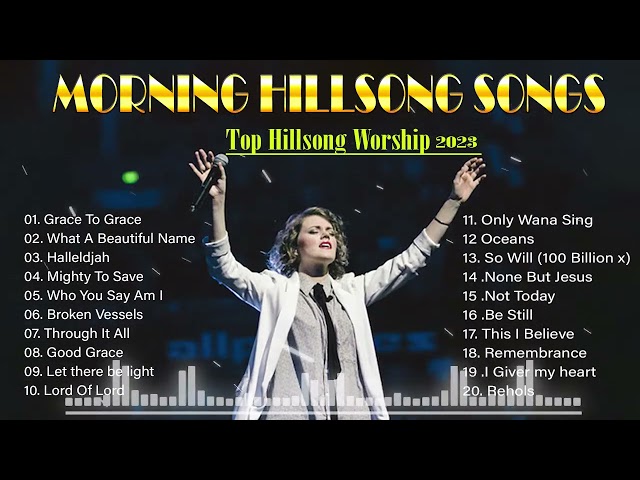 Best Hillsong Praise And Worship Songs Playlist 2023🙏Beautiful 100 Hillsong Worship 2023 1