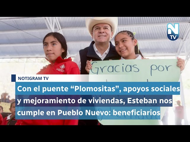 Con el puente “Plomositas”, apoyos sociales y mejoramiento de viviendas, Esteban nos cumple en Puebl