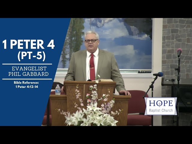 1 Peter 4 - Pt5 | Evangelist Phil Gabbard