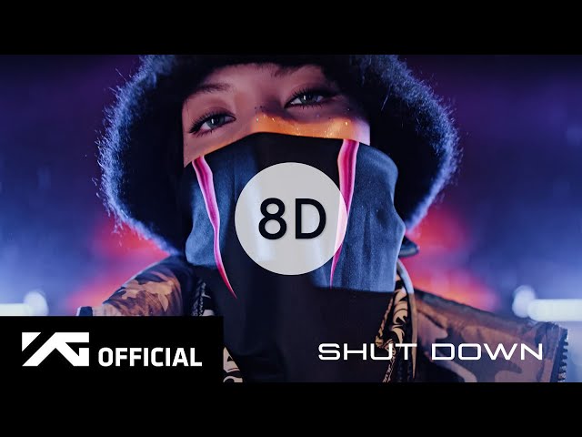 BLACKPINK - Shut Down [8D USE HEADPHONES] 🎧