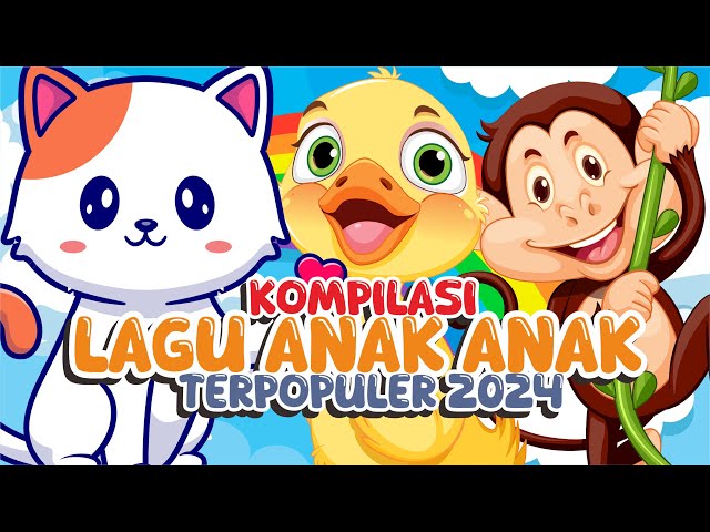 🔴Kompilasi lagu anak New 2024 | Animasi Anak-Anak Full HD |Kompilasi Lagu Anak Indonesia|LULALA