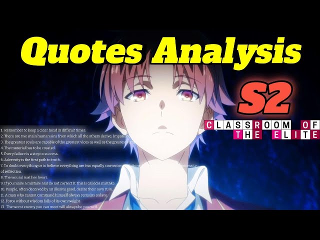 Classroom of the Elite Opening QUOTES Analysis [Season 2]