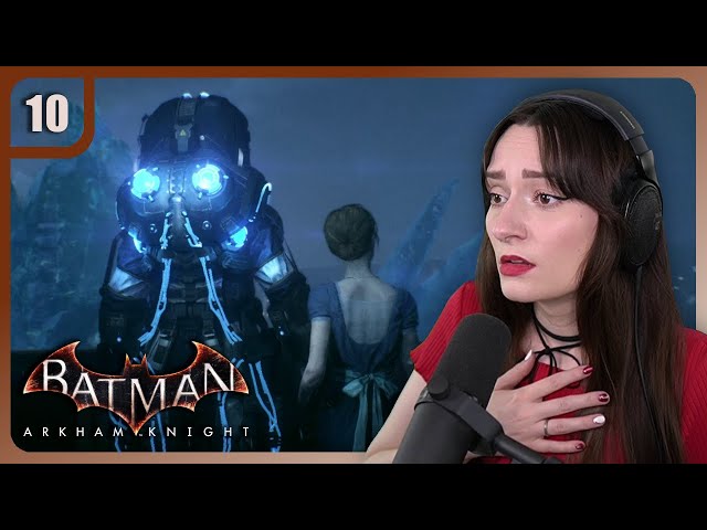 Beautifully Tragic 💙 | Batman: Arkham Knight - Ep.10 | First Playthrough / Let's Play