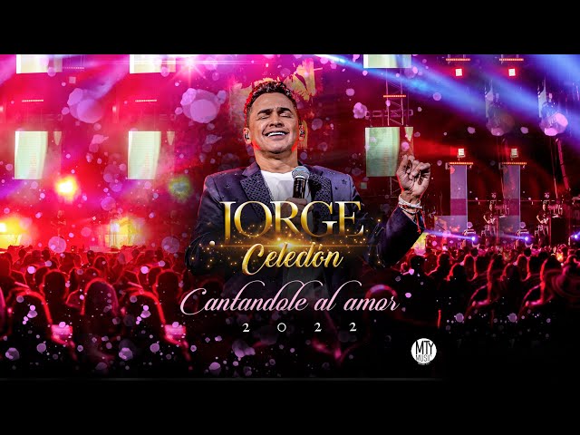 Jorge Celedón - Cantandole al Amor (EN VIVO ARENA MONTERREY 2022) Full Video