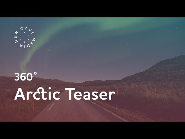 360° video | Arctic Teaser