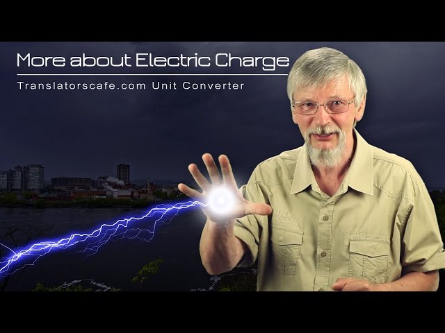 More about Electric Charge