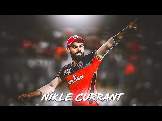 🔴 NIKLE CURRANT X VIRAT KOHLI 🔥🥵 • BEAT SYNC • VIRAT KOHLI BEAT SYNC EDIT • CRICKET STATUS