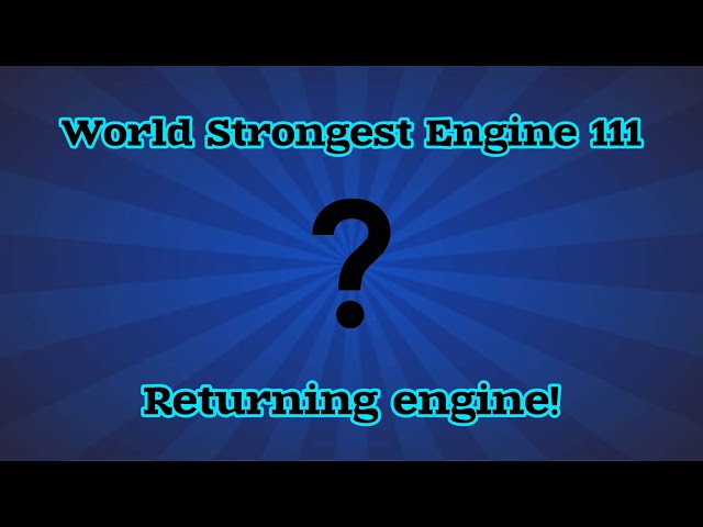 World Strongest Engine 111