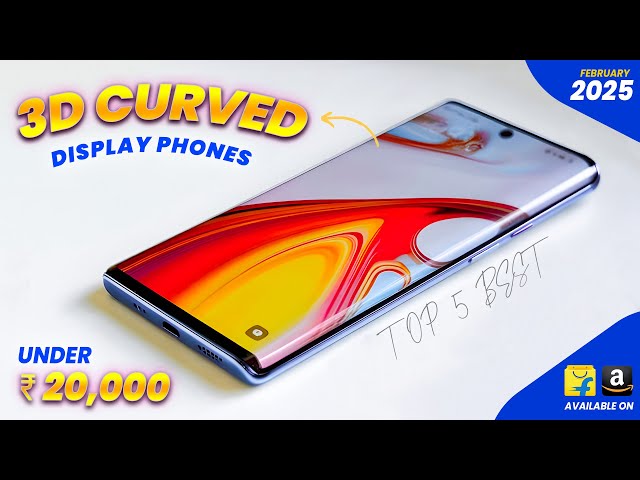 Top 5 Best Curved Display Phones Under 20000 In Feb 2025 | Curved Display Phones Under 20000