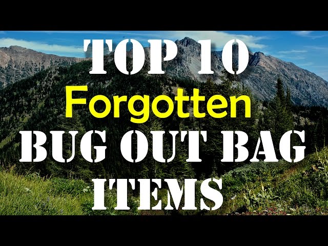 Top 10 Forgotten Bug Out Bag Items