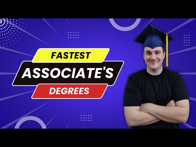 Fastest Associates Degrees in 2025! Graduate in Months...