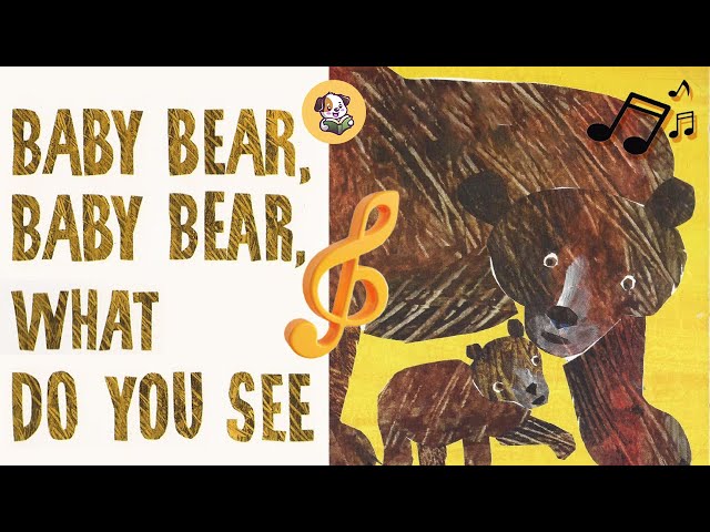 Baby Bear, Baby Bear, What Do You See Story Song 🎶 Kids Songs | Eric Carle  | Colors | Animals