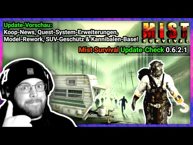 Mist Survival 0.6.2 🎮 UPDATE CHECK: Co-op, new quests, cannibals, SUV gun & much more!