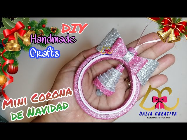 DIY HACER ADORNO CORONA NAVIDAD EN FOAMI? TO MAKE A MINI CHRISTMAS CROWN ORNAMENT IN FOAMI? #DIY