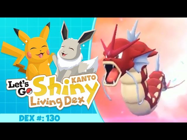 BEAUTIFUL SHINY GYARADOS! | Pokemon Let's GO Pikachu and Eevee! (Kanto Shiny Living Dex #130)