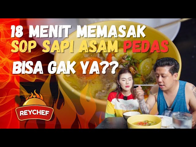 18 MENIT MASAK SOP SAPI ASAM PEDAS?MUSTAHIL?