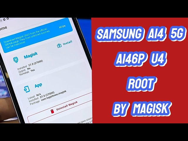 Samsung A14 5G A146P U4 Android 14 ROOT By Magisk Manager