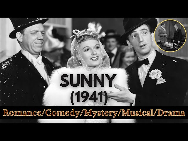 💖 1941 Romance Classic ~ Sunny | Anna Neagle, Ray Bolger | Jerome Kern’s Timeless Music 🎶