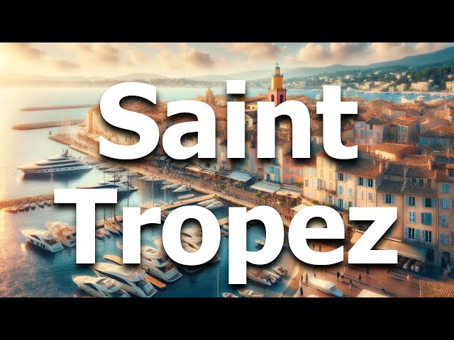 Saint Tropez France: 12 BEST Things To Do In 2024 (Travel Guide)