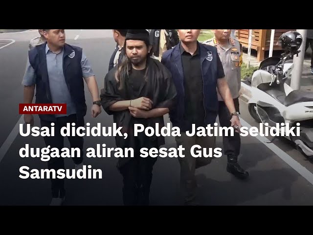 Usai diciduk, Polda Jatim selidiki dugaan aliran sesat Gus Samsudin