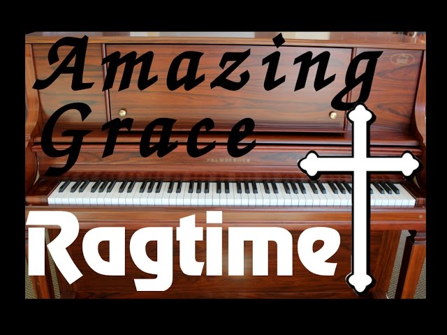 Amazing Grace in Ragtime