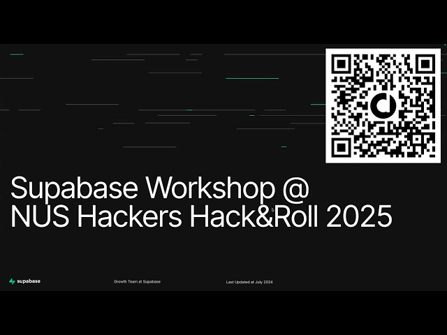 Hack&Roll 2025 Workshop: Building full stack web apps by Supabase