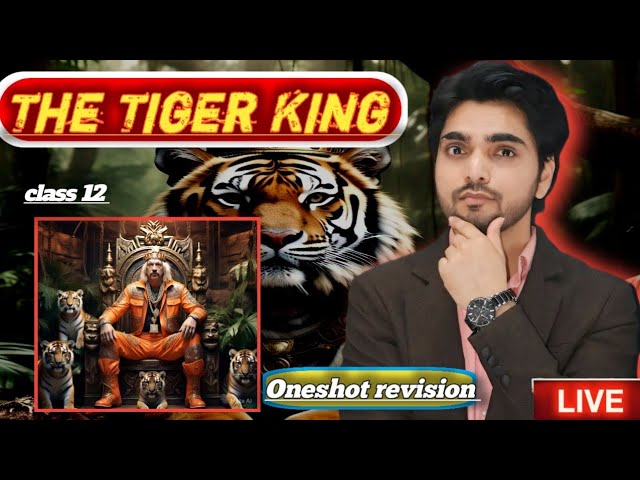 The Tiger King class 12 English || vistas || Oneshot revision|| By dear sir with summary & Ques/ans