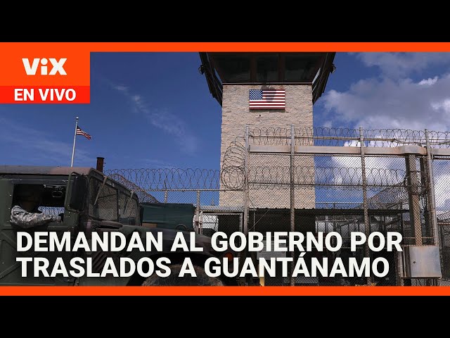 ACLU demanda al gobierno por los inmigrantes enviados a Guantánamo | Noticias Univision 24/7