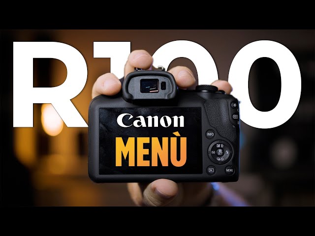 MENU CANON EOS R100 | Come IMPOSTARE la Fotocamera per FOTO e VIDEO per Usare Entry Level ECONOMICA