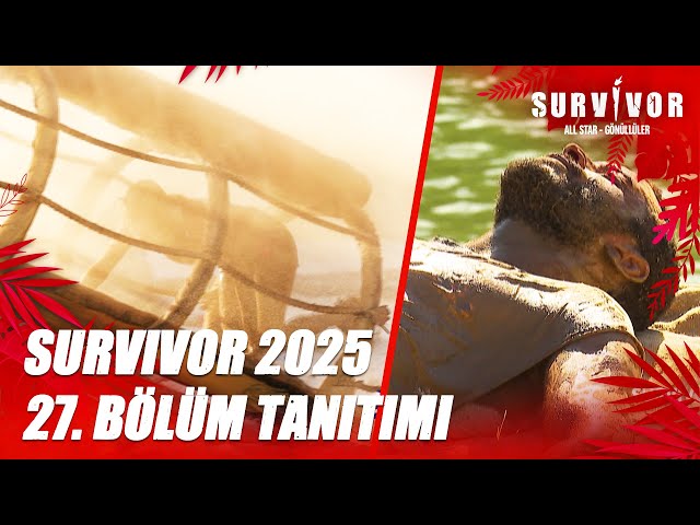 Survivor 2025 27. Bölüm Tanıtımı  @SurvivorTurkiye  ​