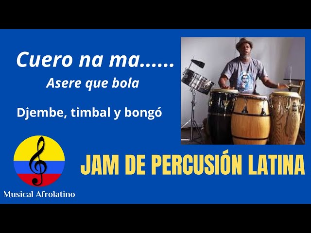 Jam de percusión latina, Joel “Pibo” Márquez y amigos, asere que bola, Bogotá, 2005