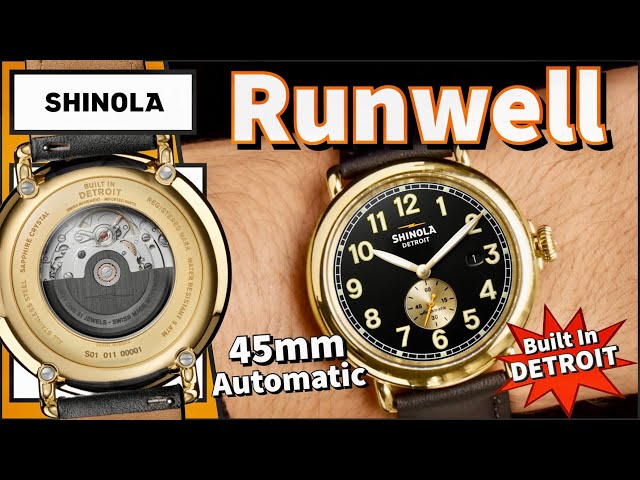 Shinola Watches — American Made — The Runwell 45mm Automatic — Classic Design & Modern Specification