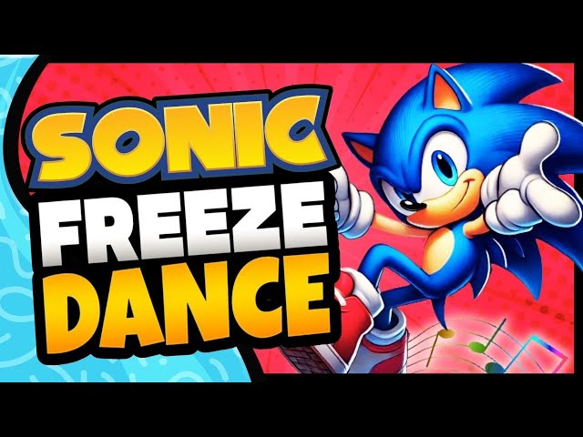 🔵 Sonic Freeze Dance 🔵 Brain Break 🔵 Just Dance 🔵 Brain Breaks for Kids