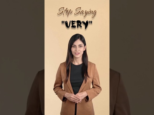 Stop Saying VERY | English Vocabulary #stopsaying #stopsayingvery #youtubeshorts #shortsfeed