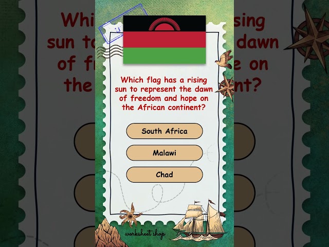 Explore Flags Of The World Quiz: Guess The Country With The Rising Sun Over Africa!