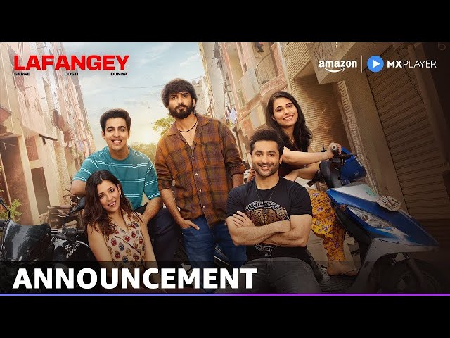 Lafangey l Announcement | Harsh Beniwal, Ojas Darekar , Barkha Singh, Anud Singh | @AmazonMXPlayer