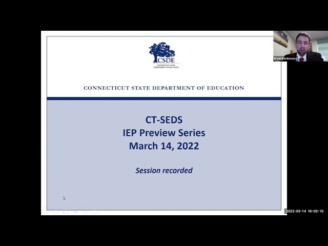 CT-SEDS IEP Preview Series - Session 2: PPT Record of Meeting and Meeting Summary (3/14/22)