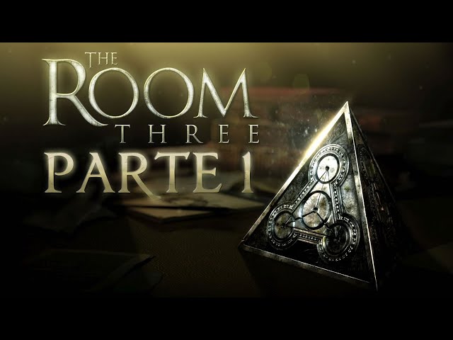 The Room 3 - Parte 1 - Gameplay - Español - Walkthrough - Solución - Puzles - Escape Room