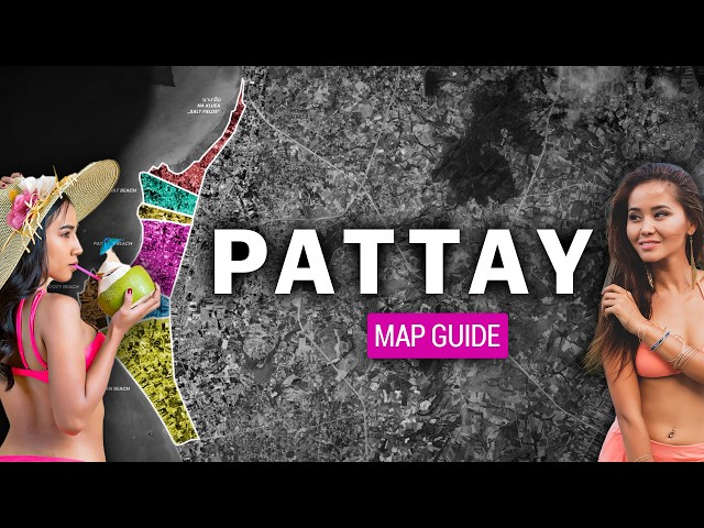 This PATTAYA Map Explainer saves MONEY & TIME