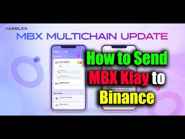 Marblex How to Send MBX Klay to Binance