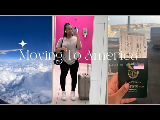 Moving To America 🇺🇸 From South Africa 🇿🇦 - Travel Vlog (THE BIG MOVE)