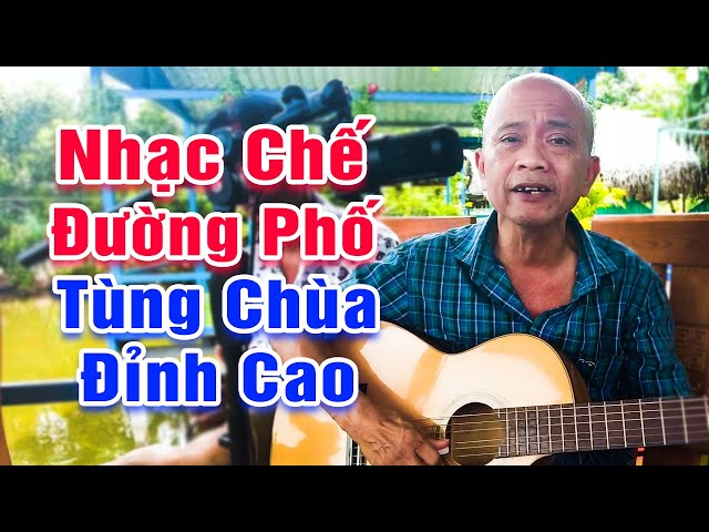 LK Nhạc Chế Tùng Chùa Mới Nhất 2025 - LK Giã Từ