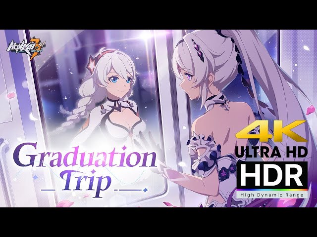 [4K HDR] Honkai Impact 3 Animated Short: Graduation Trip