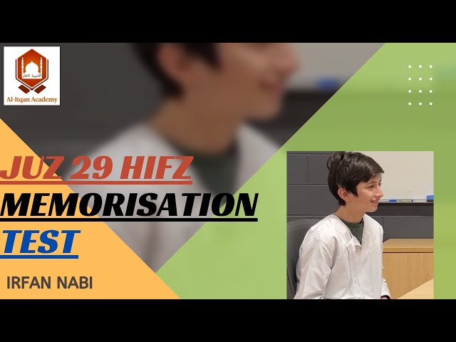 JUZ 29 HIFZ MEMORISATION TEST BY IRFAN NABI