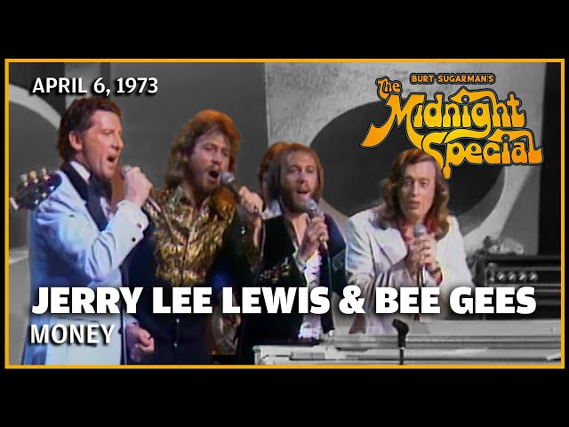 Money - Bee Gees and Jerry Lee Lewis | The Midnight Special - April 6, 1973